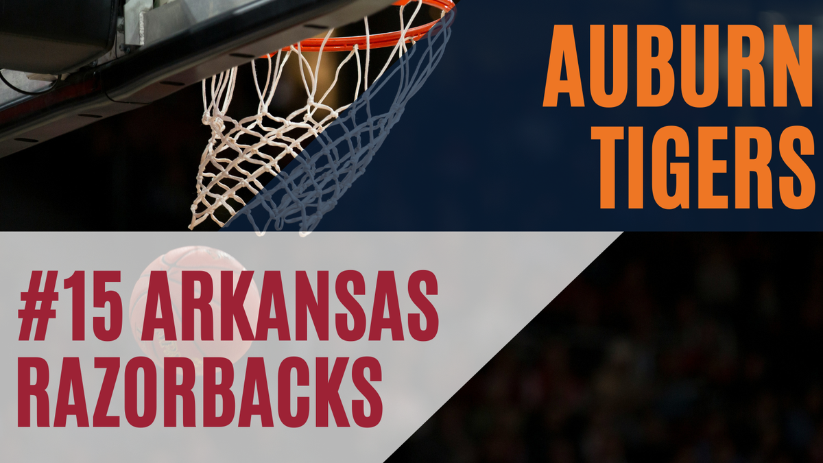 Auburn Tigers vs. Arkansas Razorbacks basketball matchup preview at Neville Arena.